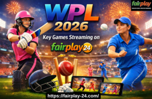 WPL 2026 Key Games Streaming on fairplay555_online